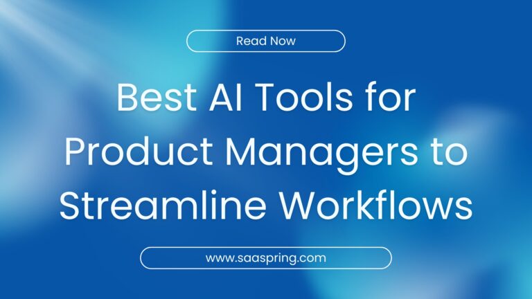 Best AI Tools for Product Managers to Streamline Workflows